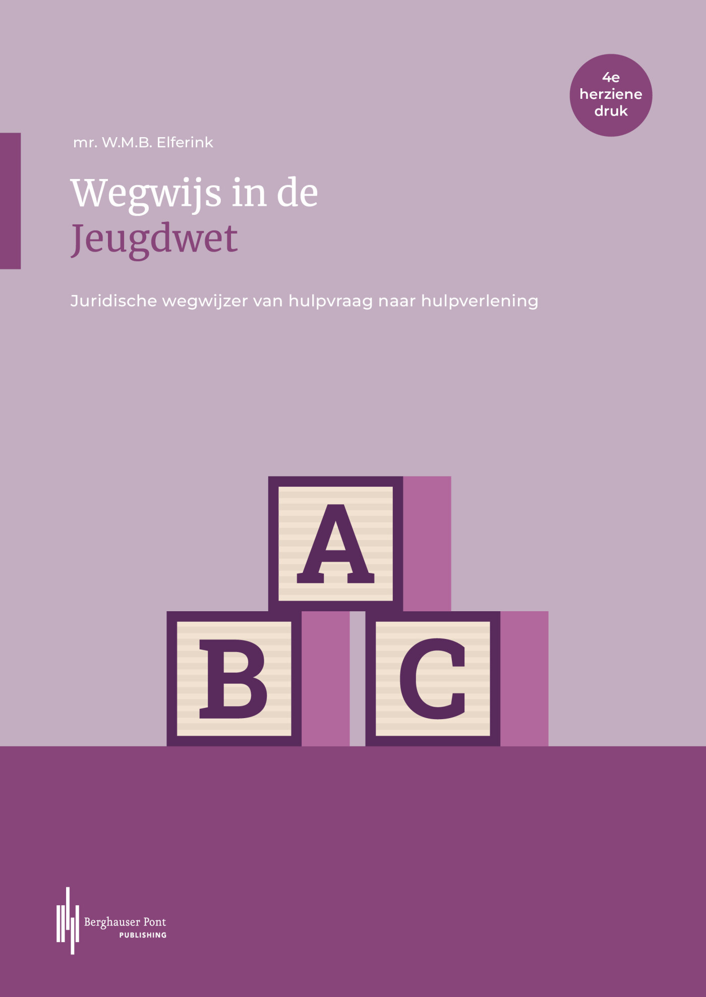 W.M.B. Elferink Wegwijs In De Jeugdwet thumbnail