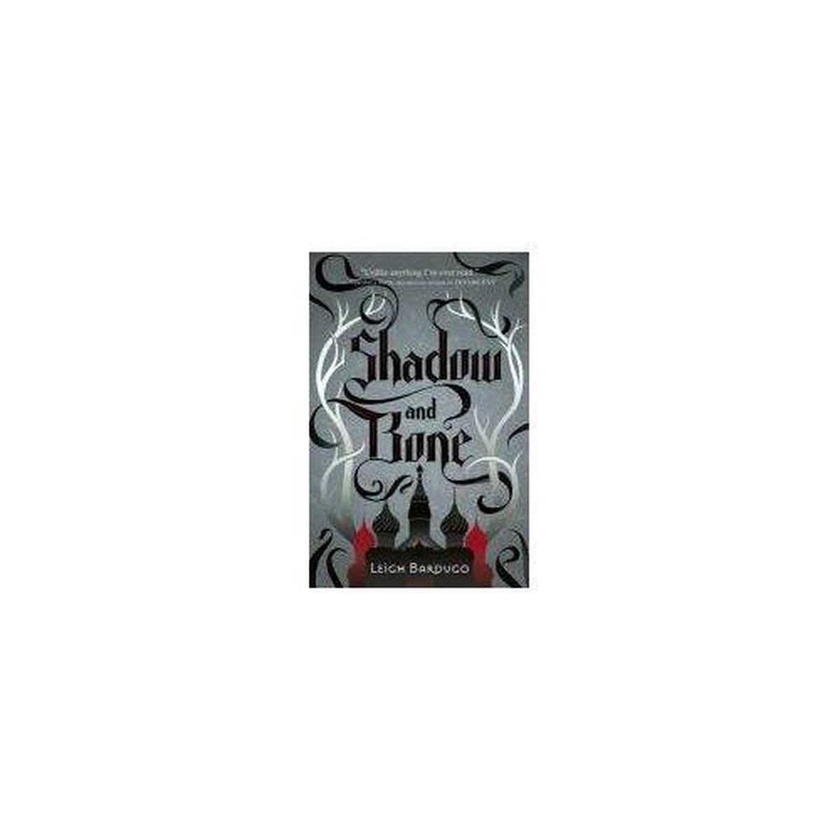 Shadow and Bone