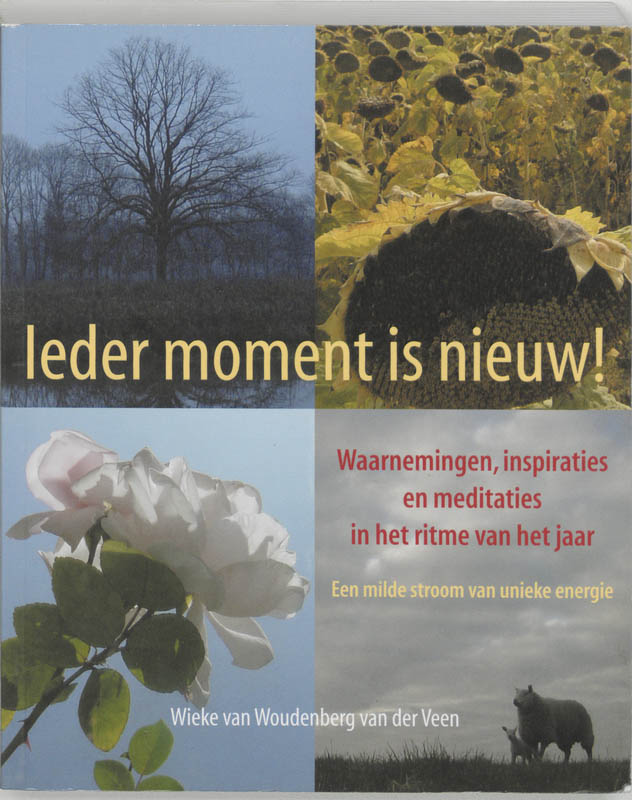 Ieder Moment Is Nieuw!