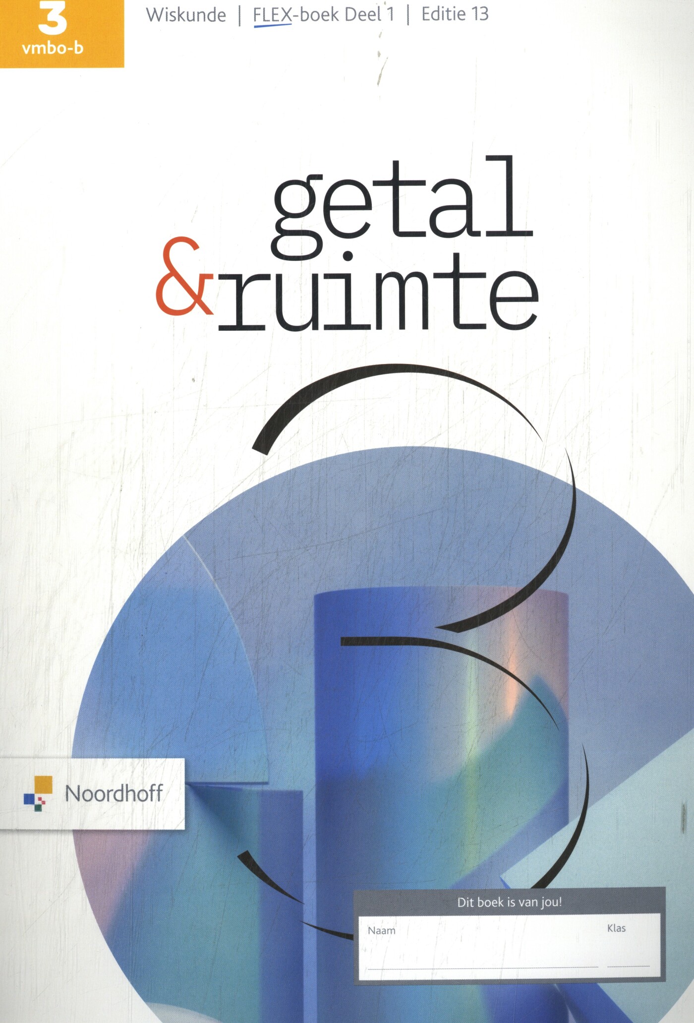 3 vmbo-b / Getal & Ruimte / FLEX boek 1