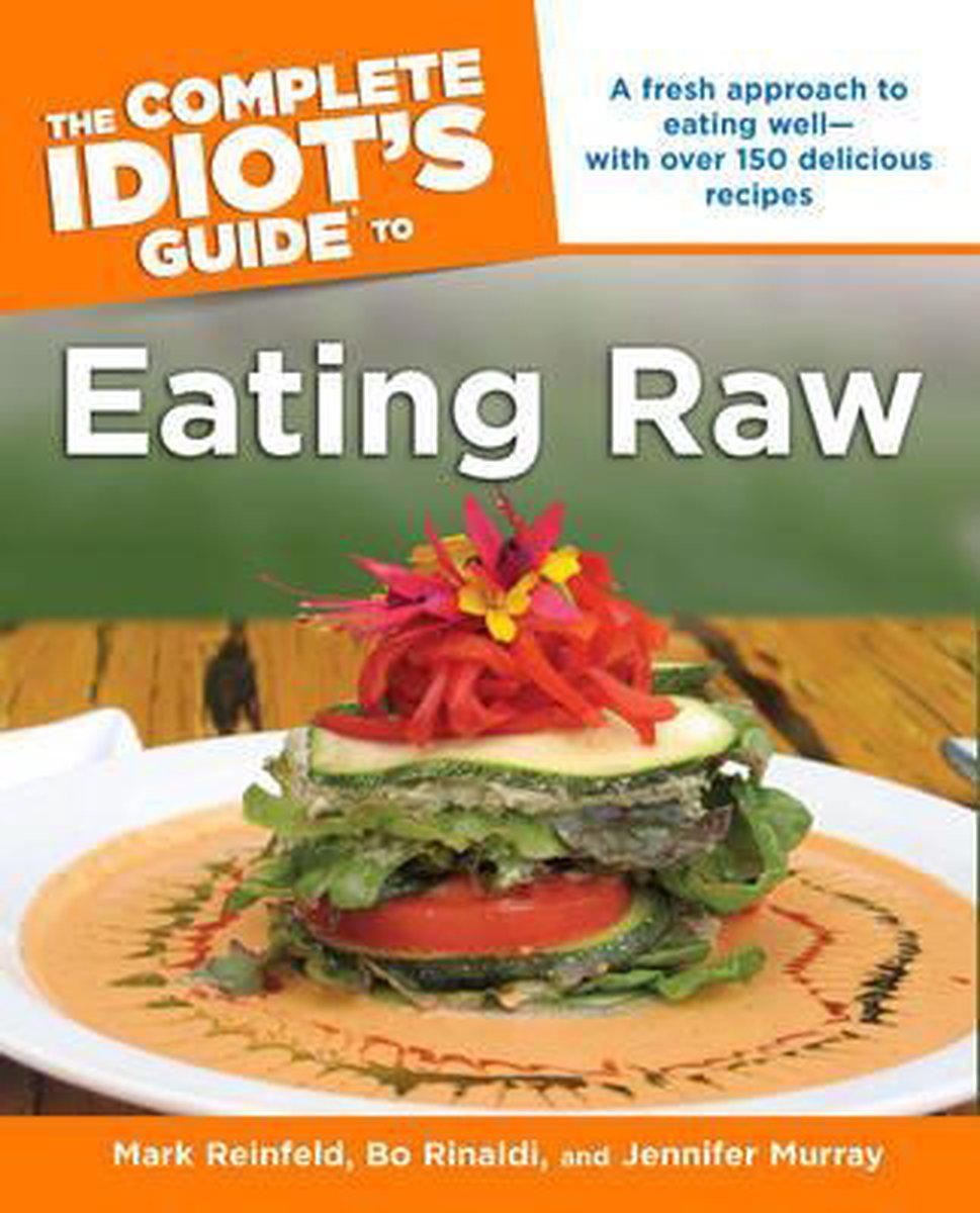 Complete Idiot's Guide to Eating Raw