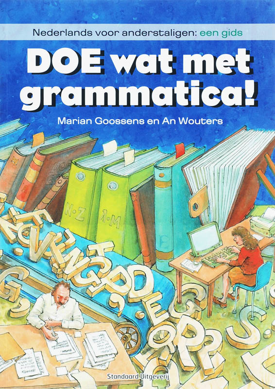 Doe wat met grammatica!