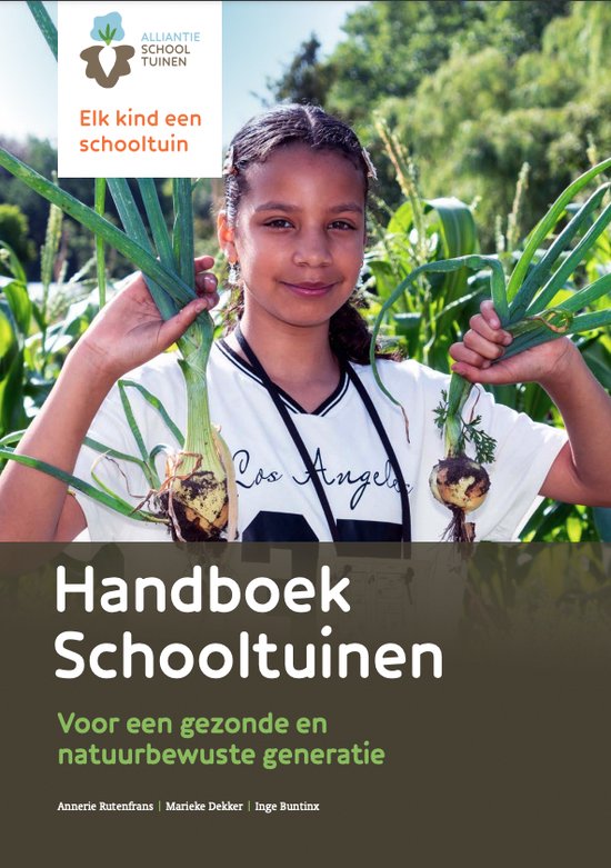 Alliantie Schooltuinen - Handboek Schooltuinen
