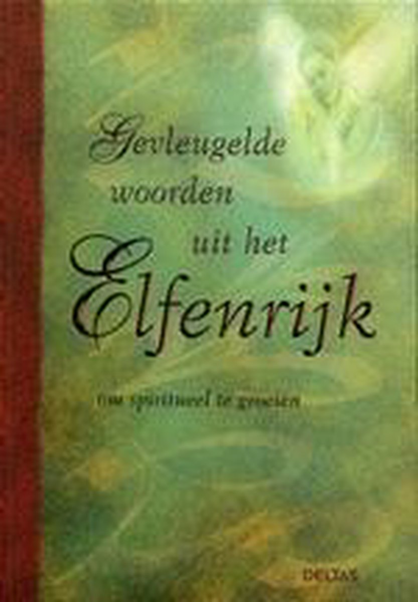 boekenbalie_9789044708530_cover Gevleugelde Woorden Uit Het Elfenrijk
