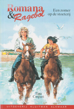 Een zomer op de stoeterij / Romana en Ragebol / 7