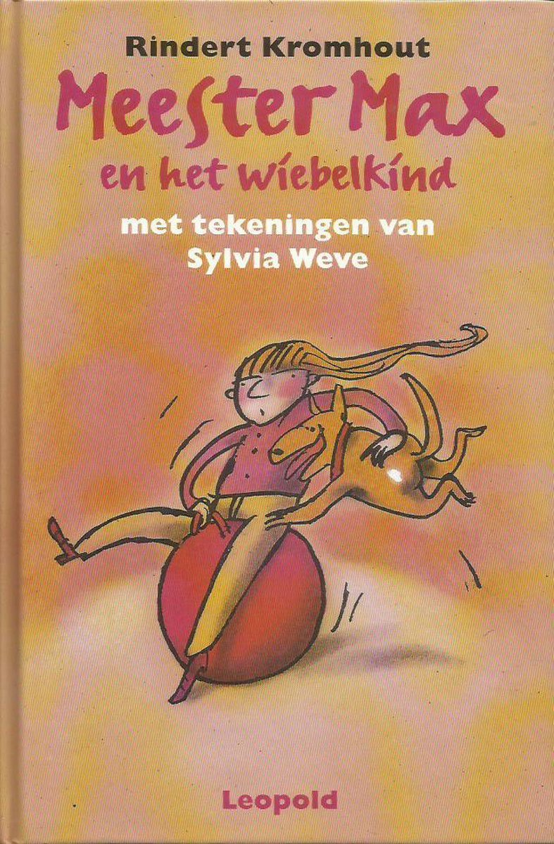 Rindert Kromhout Meester Max En Het Wiebelkind