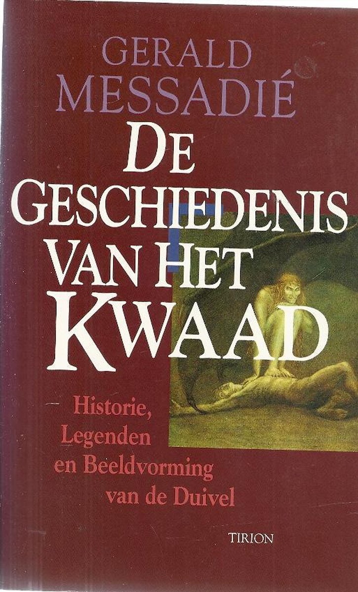 De geschiedenis van het kwaad