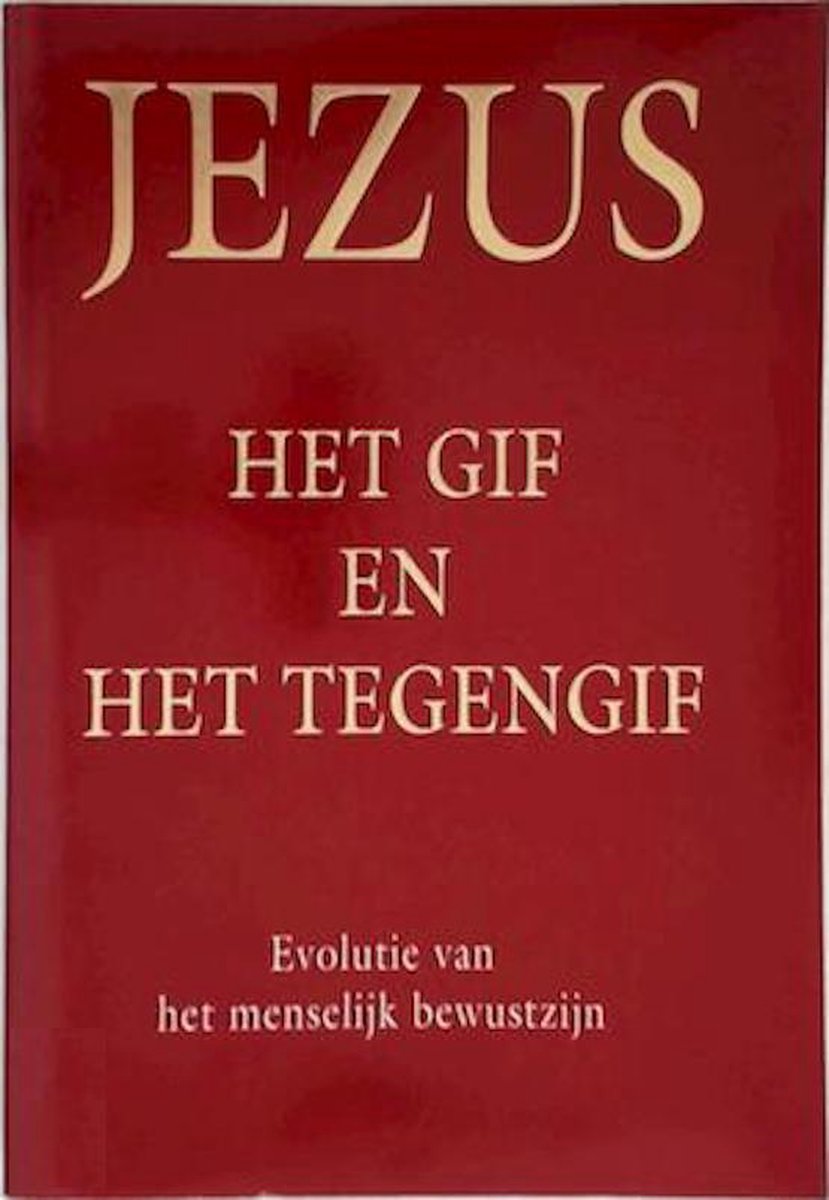 Jezus, het gif en het tegengif