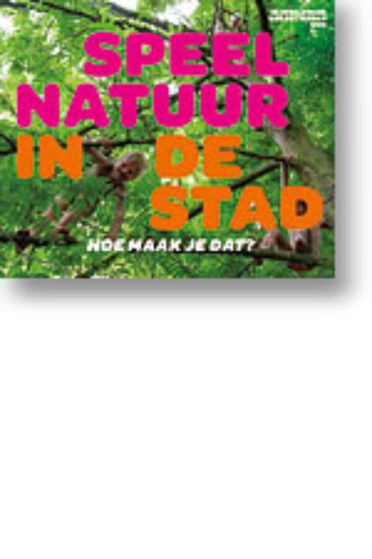 boekenbalie_9789062244980_cover Speel natuur in de stad