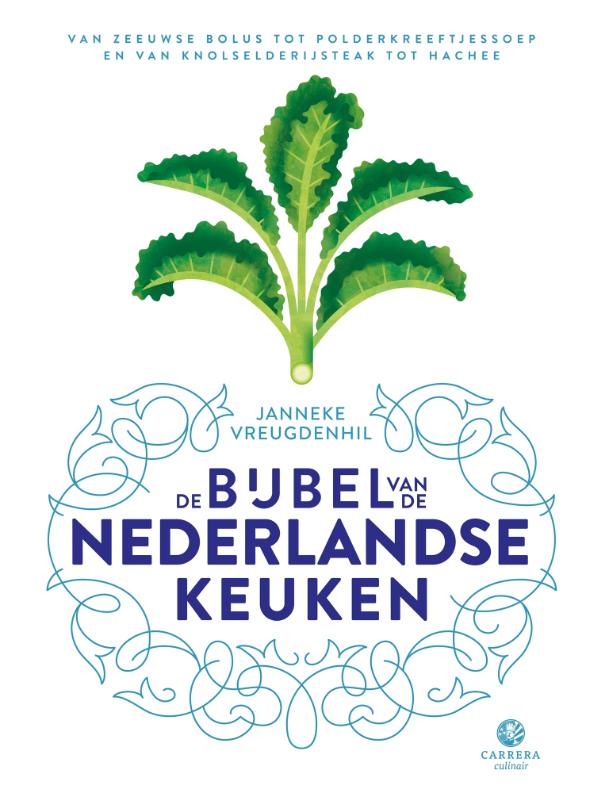 Janneke Vreugdenhil De Bijbel Van De Nederlandse Keuken