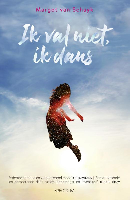 Margot van Schayk Ik Val Niet, Ik Dans