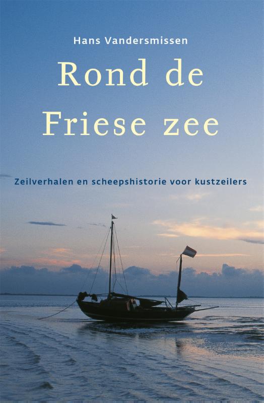 Rond de Friese Zee / Hollandia Dominicus Reisverhalen