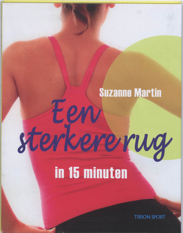 Steve Martin Een Sterkere Rug In 15 Minuten / Tirion Sport