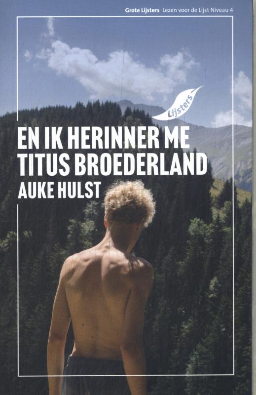 Auke Hulst En Ik Herinner Me Titus Broederland / 2025 / Grote Lijsters
