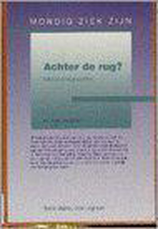 ACHTER DE RUG ?