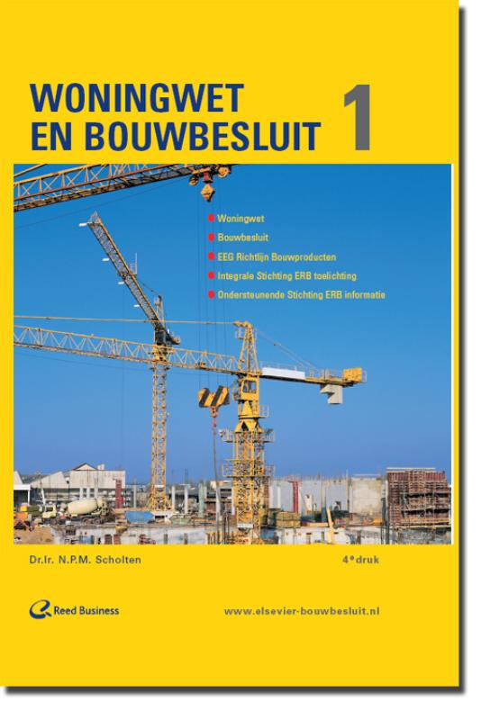 Woningwet en Bouwbesluit 1 en 2