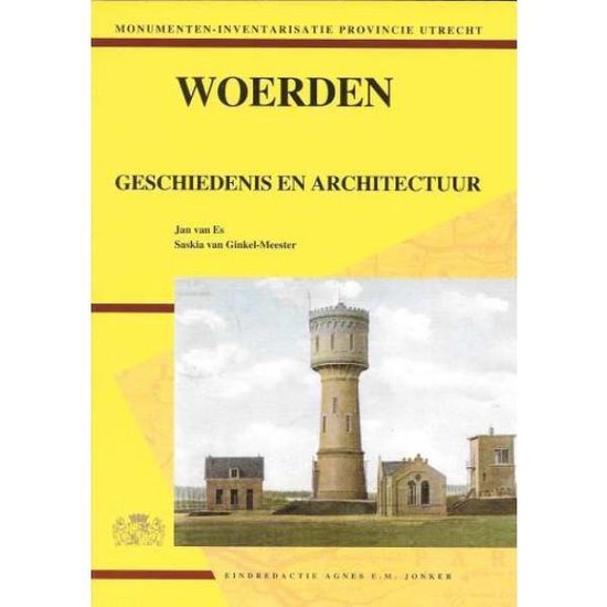 J. van Es Woerden, Geschiedenis En Architectuur / Monumenten-inventarisatie Provincie Utrecht / 24