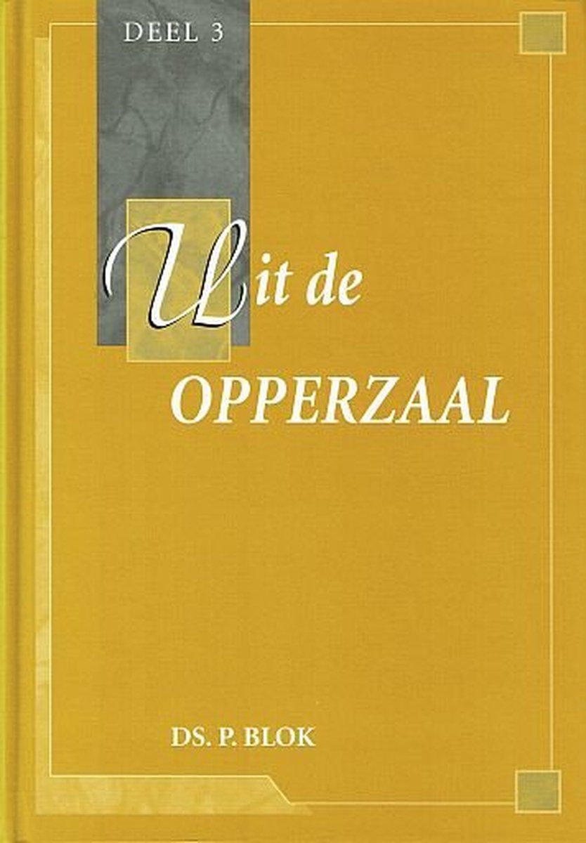 P. Blok Uit De Opperzaal Deel 3 thumbnail