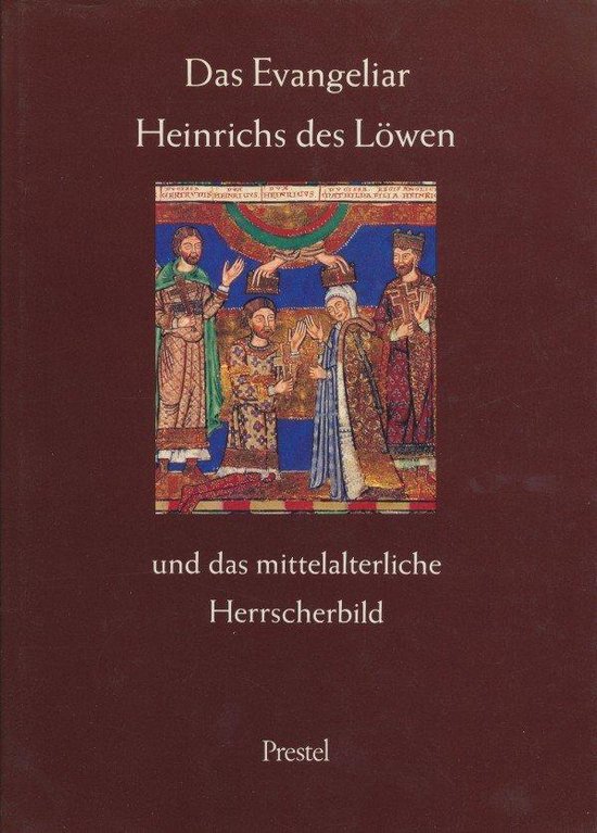 Das Evangeliar Heinrichs des Löwen