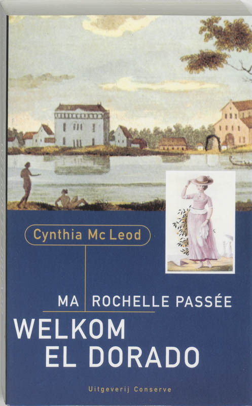 C. MacLeod Ma Rochelle Passée, Welkom El Dorado