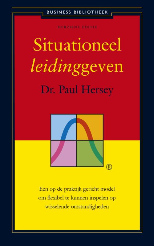 Paul Hersey Situationeel Leidinggeven / Business Bibliotheek