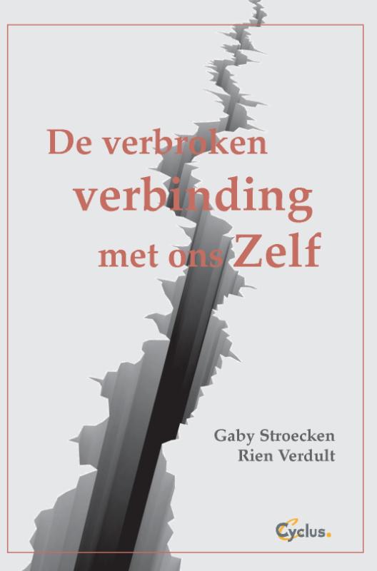 De verbroken verbinding met ons Zelf