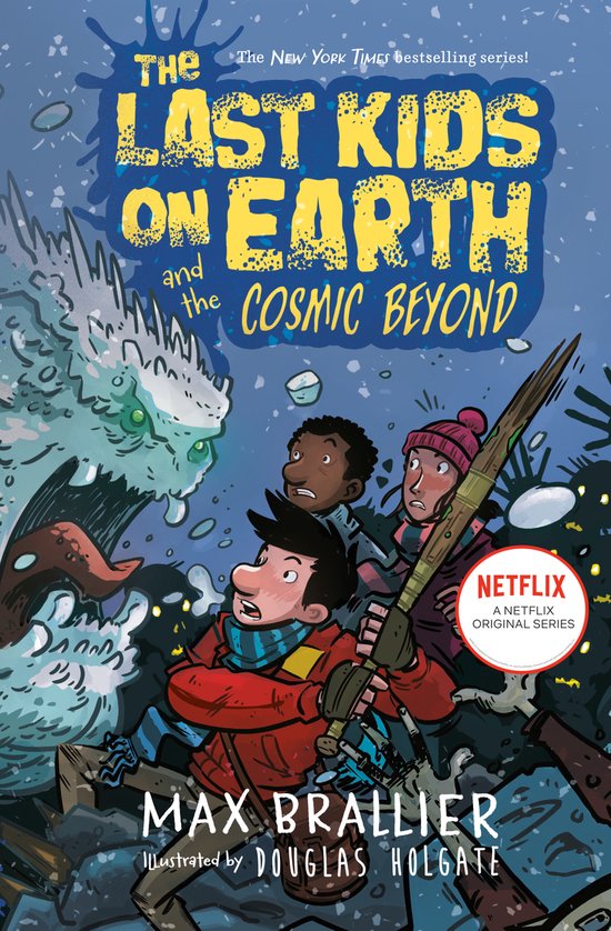 Max Brallier Last Kids On Earth Novel 04 Cosmic Beyond