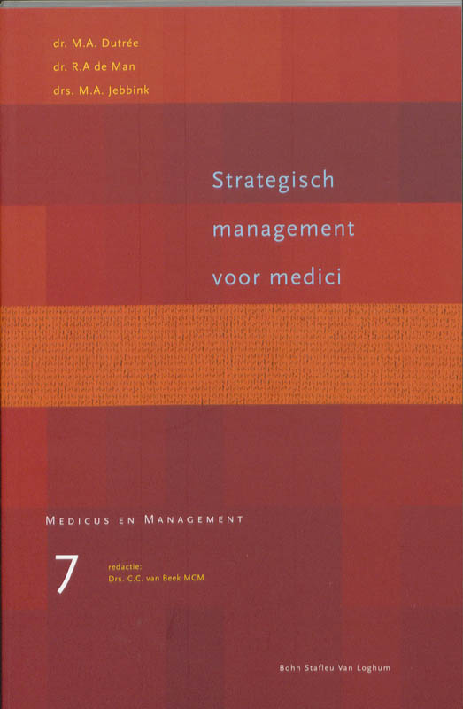 Strategisch management voor medici / Medicus & Management / 7