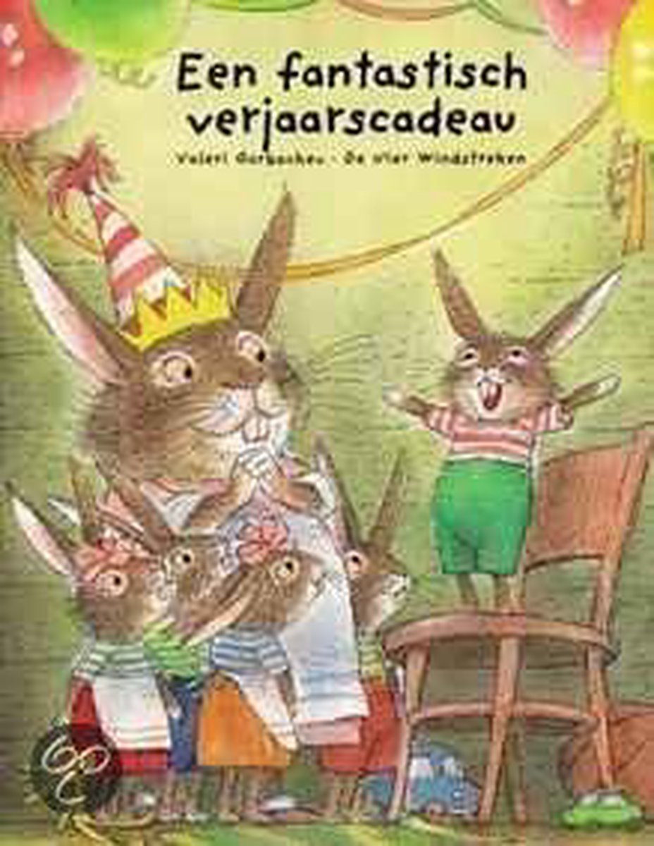 Een fantastisch verjaarscadeau / Een Vier Windstreken prentenboek