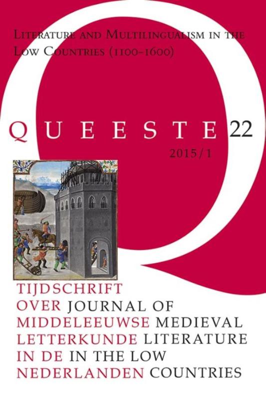 Literature and Multilingualism in the Low Countries (1100-1600) / Queeste / 22/1