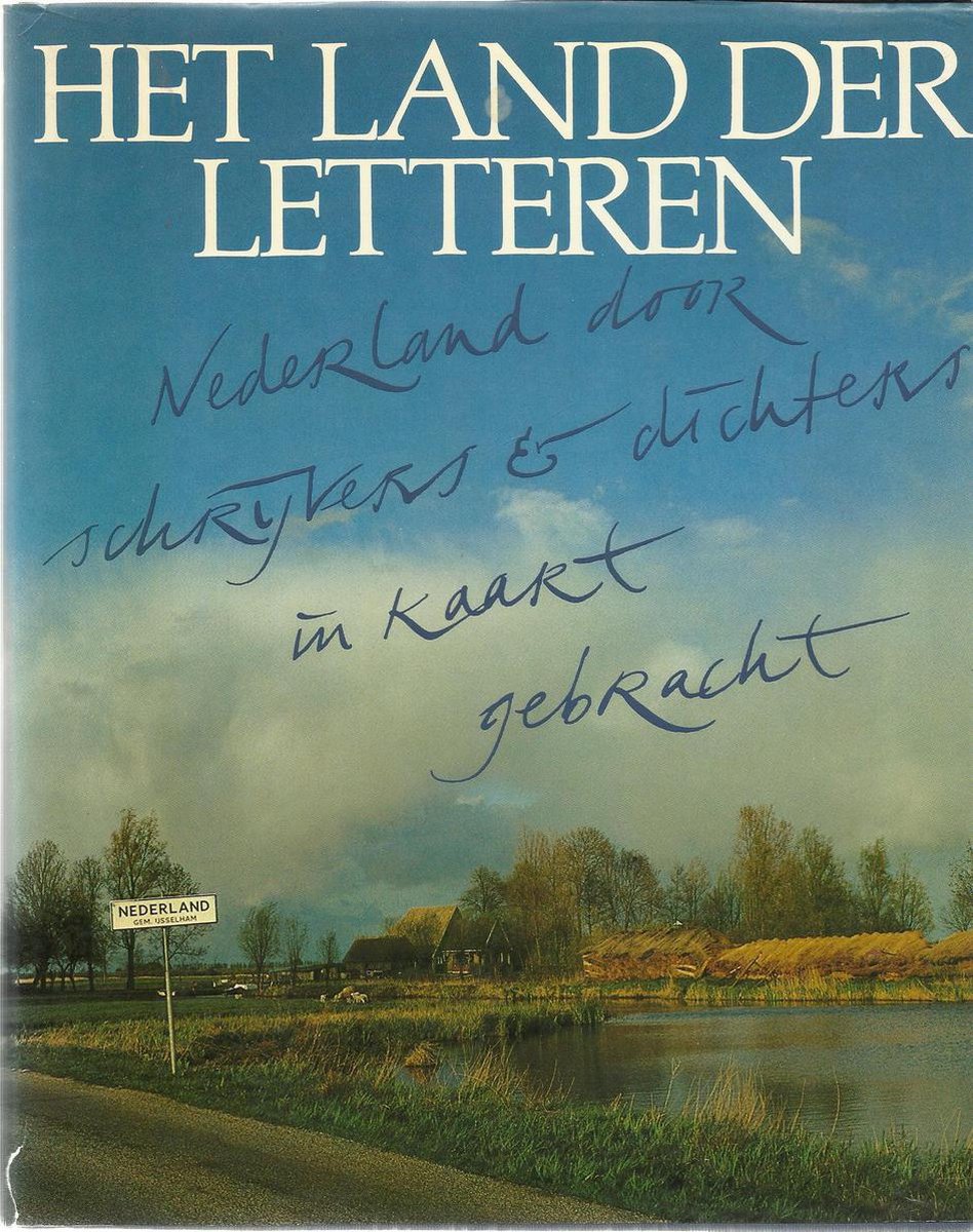 boekenbalie_9789029013987_cover Nederland door schrijvers en dichters in kaart gebracht / Het land der letteren