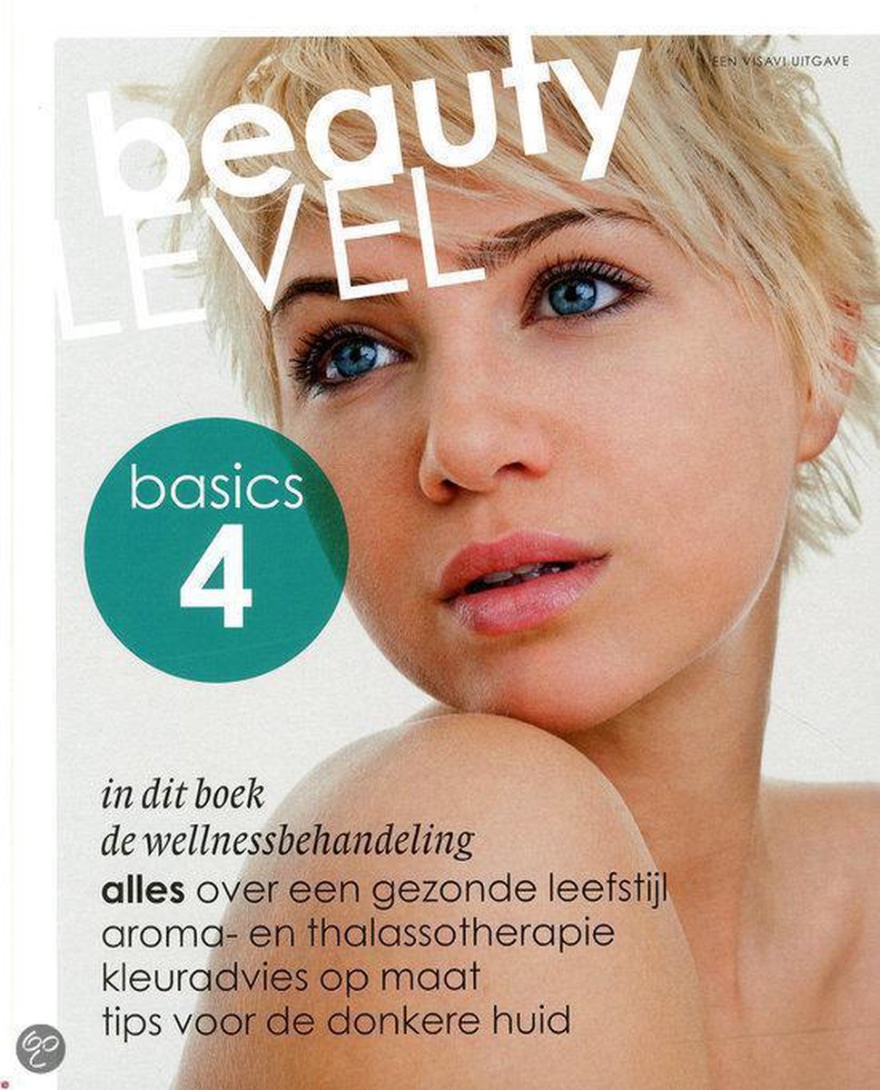 Beauty level basics / 4 De Welnessbehandeling