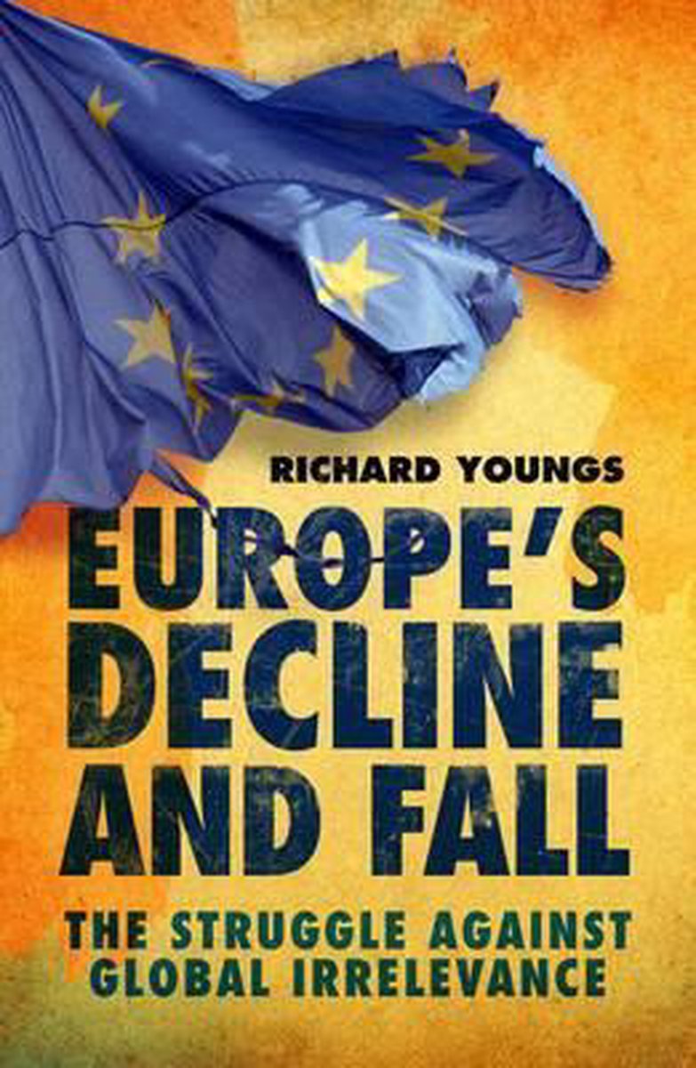 Europe's Decline And Fall