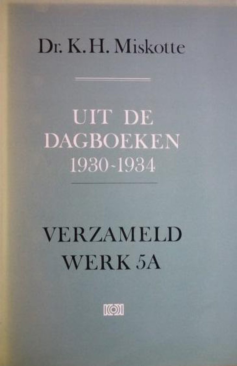 Verzameld werk 5a dagboeken 1930-1934