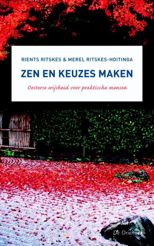 R.R.R. Ritskes Zen En Keuzes Maken