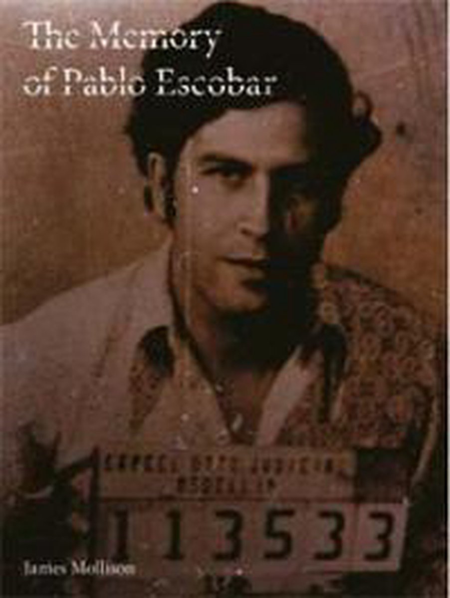 Memory Of Pablo Escobar