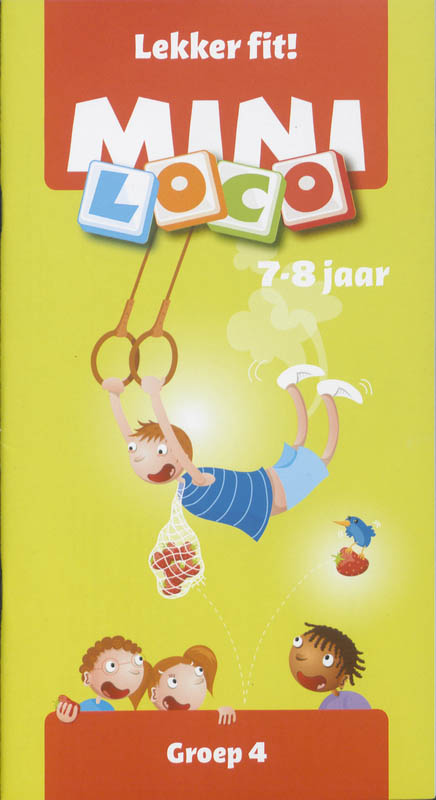 Lekker Fit! / Groep 4 / Mini loco