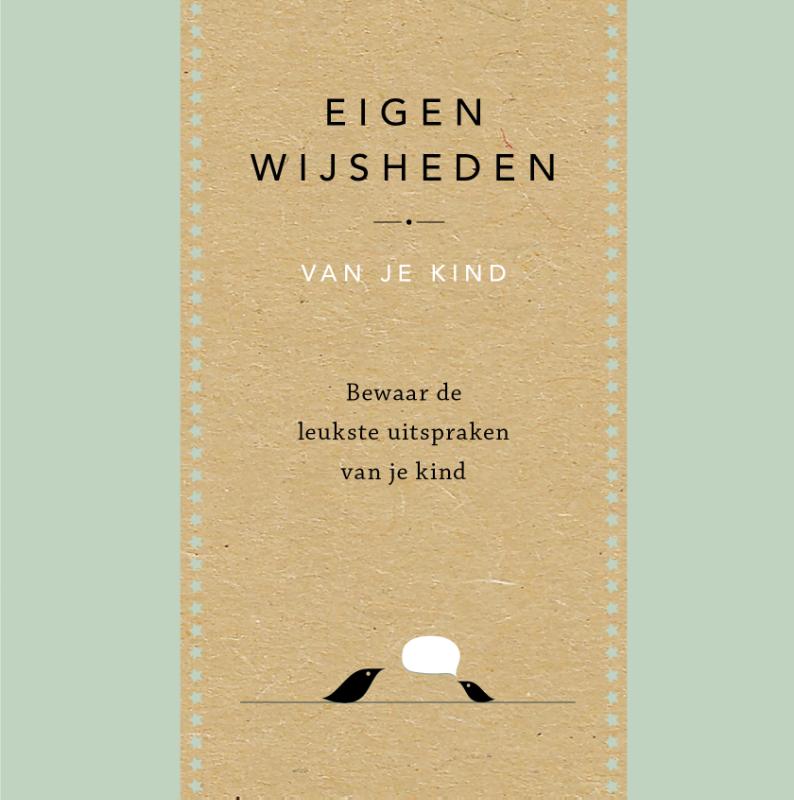 Eigen wijsheden van je kind