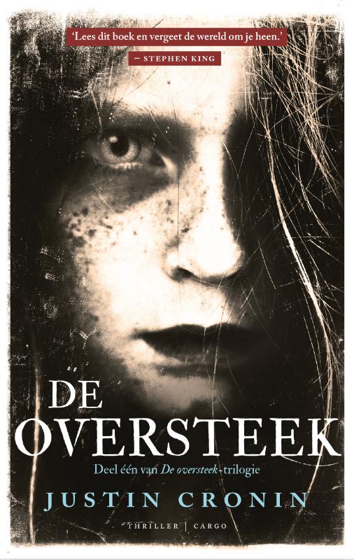 Justin Cronin De Oversteek / De Oversteek-trilogie / 1