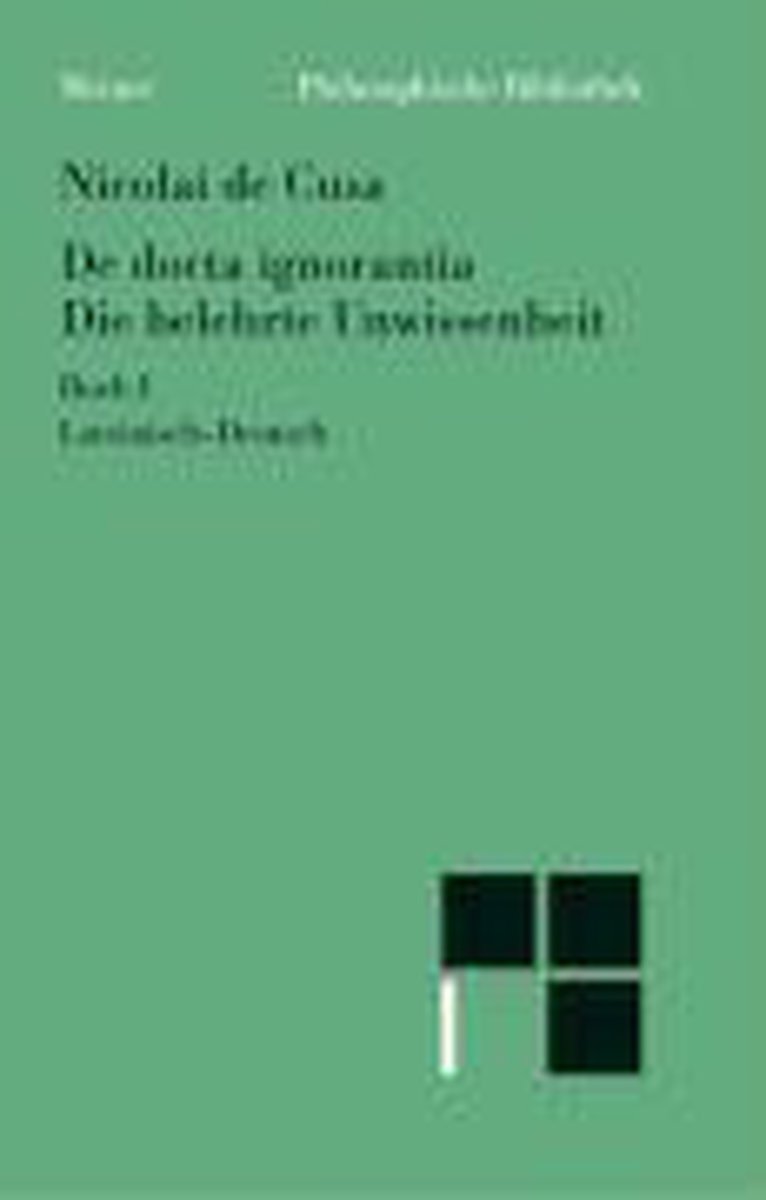 Schriften in deutscher Übersetzung 15/A. Die belehrte Unwissenheit 1