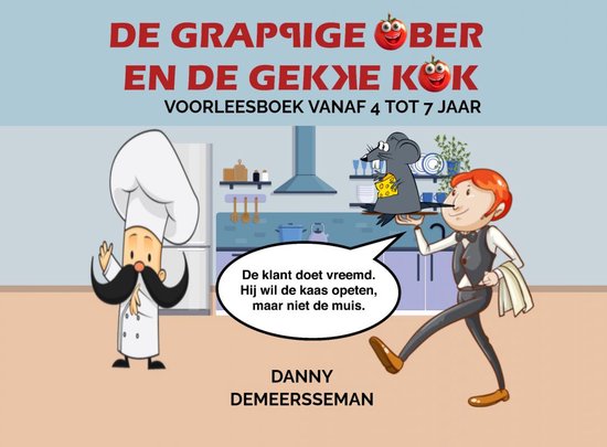 Danny Demeersseman De Grappige Ober En De Gekke Kok