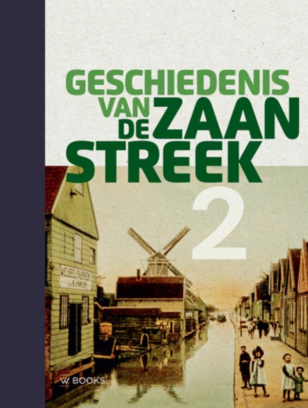 Geschiedenis van de Zaanstreek Deel 2