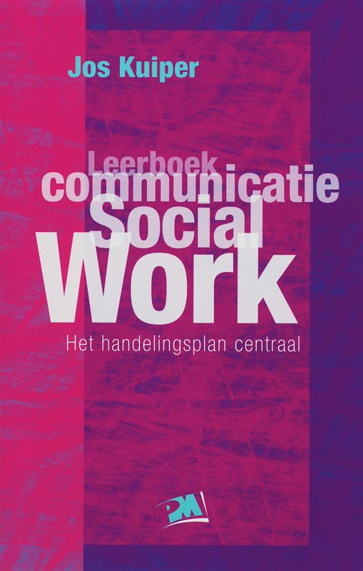 Leerboek communicatie social work / PM-reeks