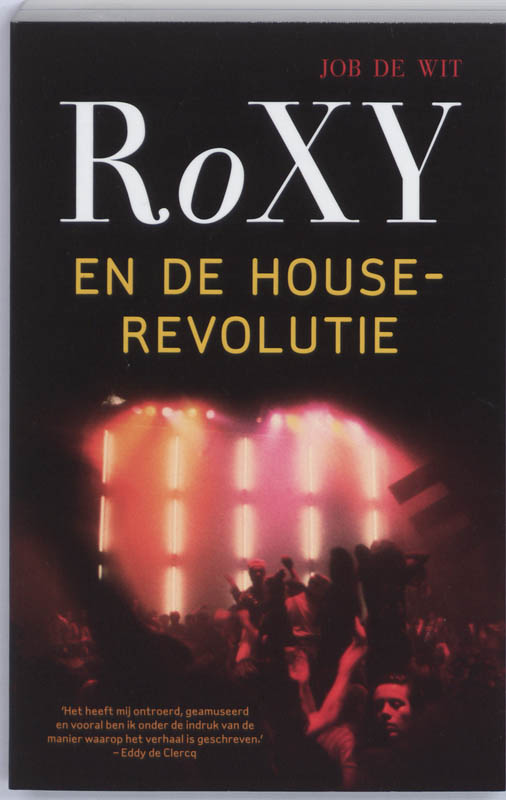 Roxy En De Houserevolutie