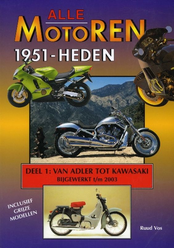 R. Vos Alle Motoren 1951-heden 1 Van Adler Tot Kawasaki