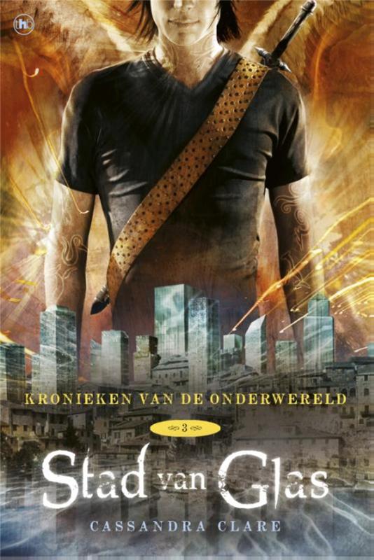 Cassandra Clare Stad Van Glas / Kronieken Van De Onderwereld / 3