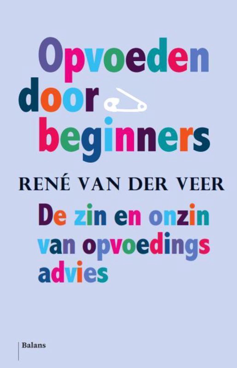 René van der Veer Opvoeden Door Beginners