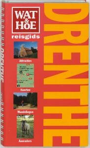 Drenthe / Wat & Hoe reisgids
