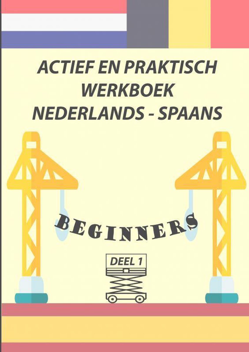 Actief en Praktisch Werkboek Nederlands - Spaans