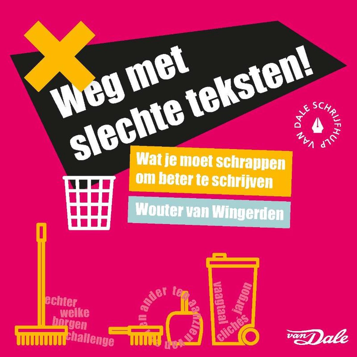 boekenbalie_9789460776441_cover Weg met slechte teksten!